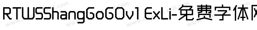 RTWSShangGoGOv1 ExLi字体转换